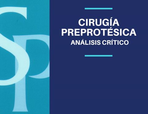 cirugia-preprotesica-analisis-critico